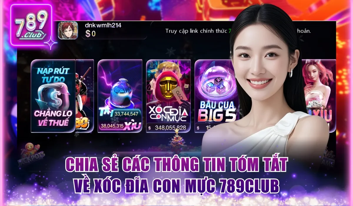 Xóc Đĩa Con Mực 789Club - Hướng Dẫn Từ A - Z Cho Người Mới 1 Chia sẻ các thông tin tóm tắt về Xóc Đĩa Con Mực 789Club