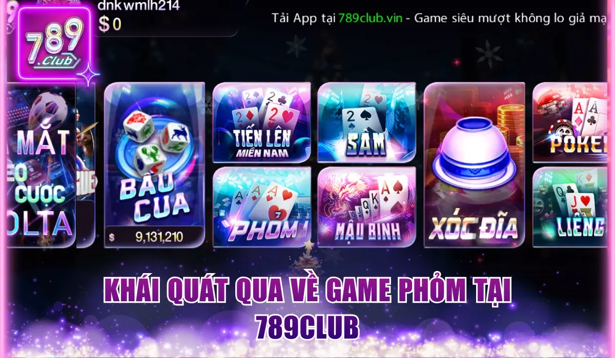 Phỏm 789Club - Tham Gia Săn Thưởng Nhận Ngay Thưởng Lớn 1 Khái quát qua về game Phỏm tại 789Club