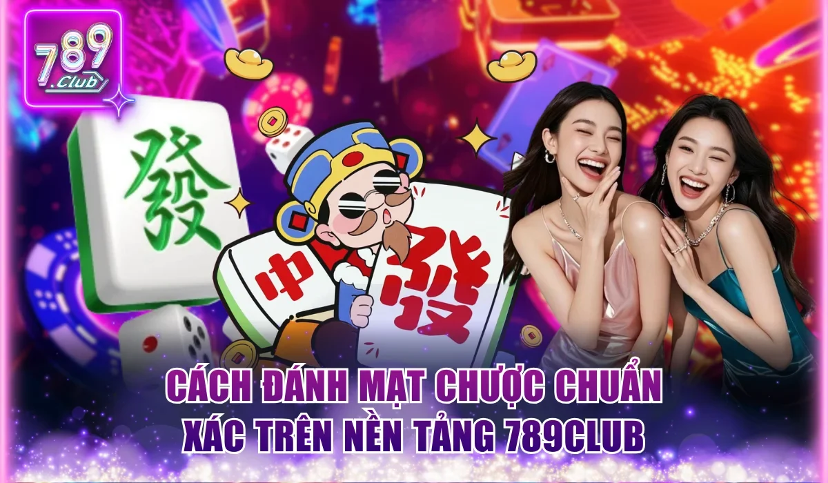Cách đánh Mạt Chược