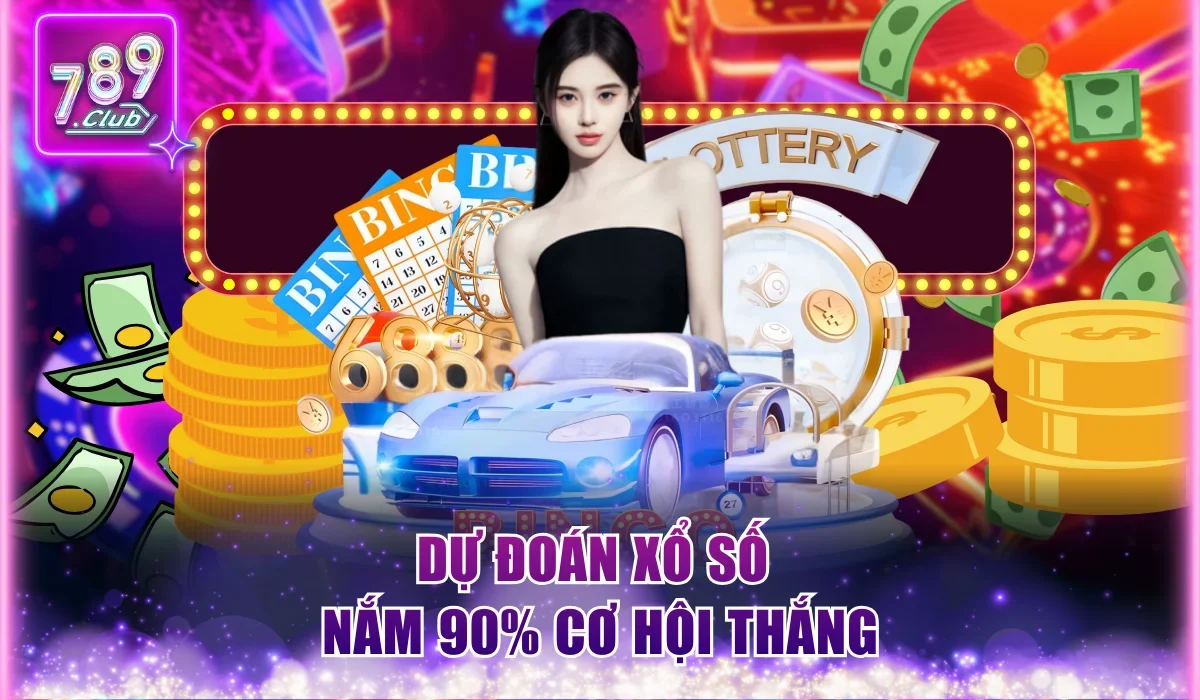 Dự đoán xổ số nắm 90% cơ hội thắng