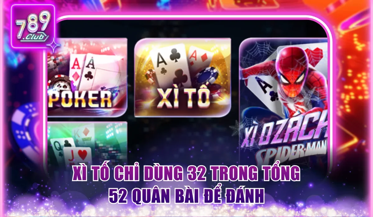 Cách Chơi Xì Tố 7 Cây - Bật Mí Thủ Thuật Thắng Cho Tân Thủ 1 Xì tố chỉ dùng 32 trong tổng 52 quân bài để đánh