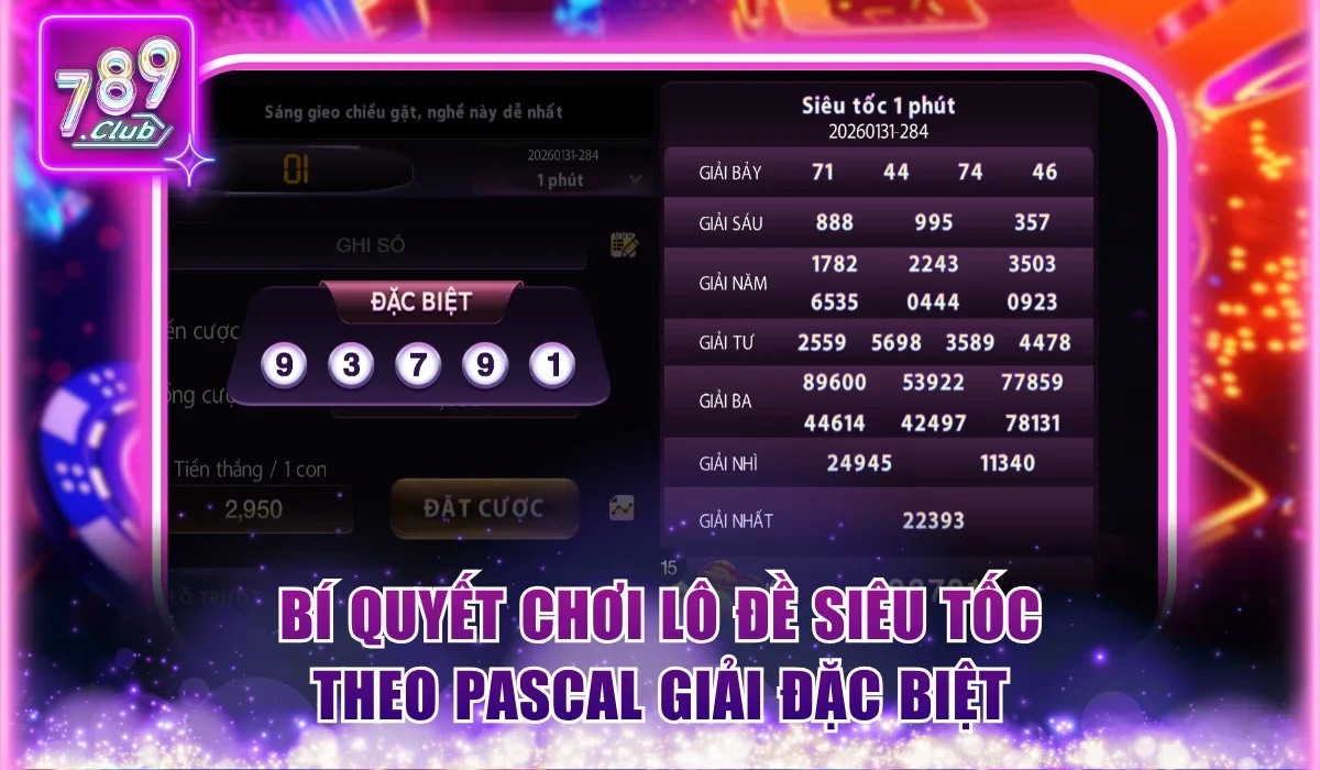 Bí Quyết Chơi Lô Đề Siêu Tốc Trúng Lớn Đã Được Kiểm Chứng 3 Bí quyết chơi Lô Đề Siêu Tốc theo Pascal giải đặc biệt
