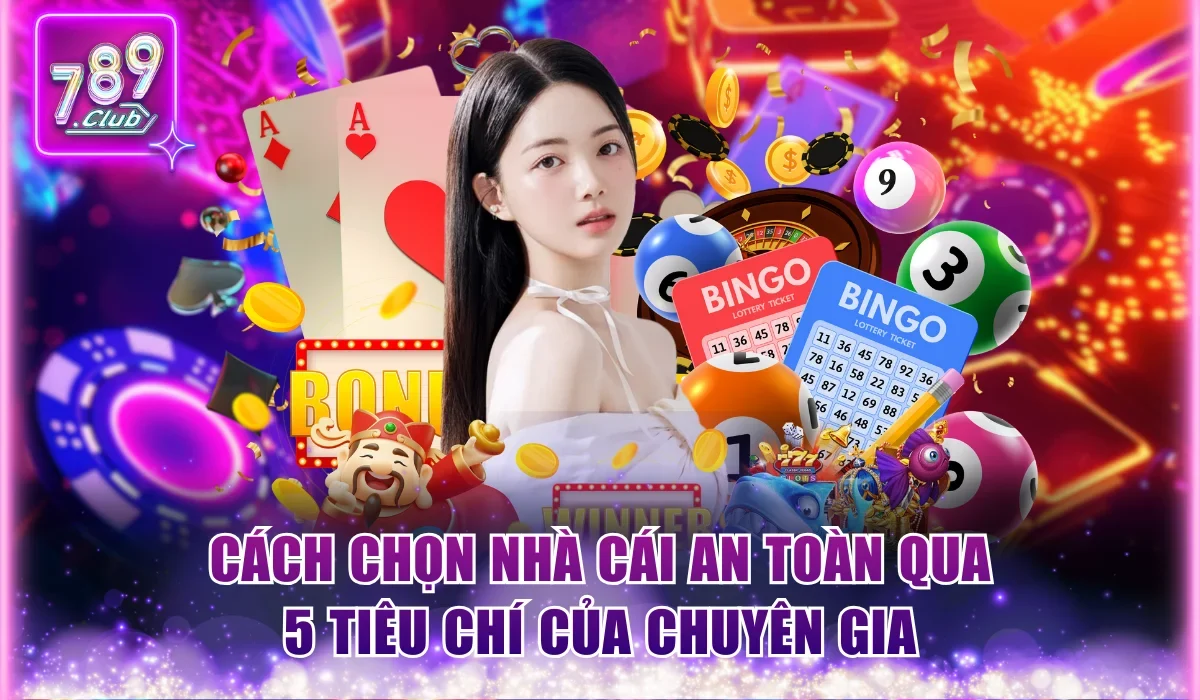 cách chọn nhà cái an toàn