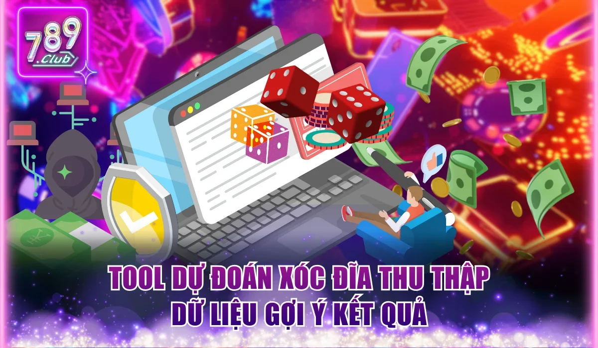 Top 3 Tool Dự Đoán Xóc Đĩa Phổ Biến Nên Tham Khảo Sử Dụng 1 Tool dự đoán xóc đĩa thu thập dữ liệu gợi ý kết quả